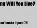 Gioco How Long Will You Live?