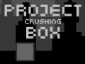 Gioco Project Crushing Box