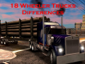Gioco 18 Wheeler Trucks Differences
