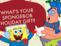 Gioco What's your spongebob holiday gift?