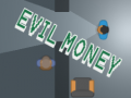 Gioco Evil Money