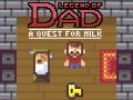 Gioco Legend of Dad: Quest for Milk