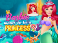 Gioco Barbie Wants To Be A Princess