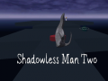 Gioco Shadowless Man Two