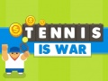Gioco Tennis Is War