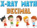 Gioco X-Ray Math Decimals