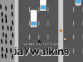 Gioco Come on, Let's Go Jaywalking