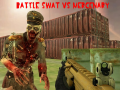 Gioco Battle Swat vs Mercenary