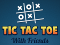 Gioco Tic Tac Toe with Friends