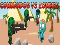 Gioco Commandos vs Zombies