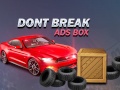 Gioco Don't Break Ads Box