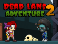 Gioco Dead Land Adventure 2