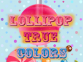 Gioco Lollipop True Colors