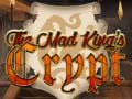 Gioco The Mad King`s Crypt