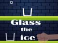 Gioco Glass the Ice