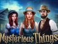 Gioco Mysterious Things