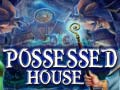 Gioco Possessed House