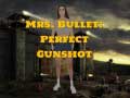 Gioco Mrs Bullet: Perfect Gunshot
