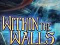 Gioco Within the Walls