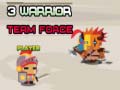 Gioco 3 Warrior Team Force