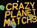 Gioco Crazy Planet Match 3