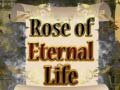 Gioco Rose of Eternal Life