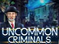 Gioco Uncommon Criminals