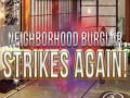 Gioco Neighborhood Burglar Strikes Again!