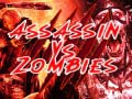 Gioco  Assassin vs Zombies