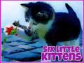 Gioco Six Little Kittens