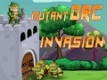 Gioco  Mutant Orc Invasion