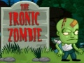 Gioco The Ironic Zombie