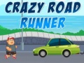 Gioco Crazy Road Runner