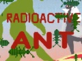 Gioco Radioactive Ant