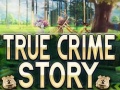 Gioco True Crime Story