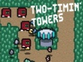 Gioco Two-Timin’ Towers