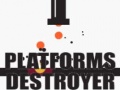 Gioco Platforms Destroyer 
