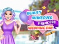 Gioco Beauty Makeover Princess Wedding Day