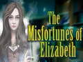 Gioco The Misfortunes of Elizabeth