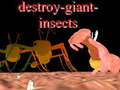 Gioco Destroy giant insects