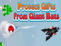Gioco Protect Gifts from Giant Bats