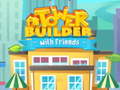 Gioco Tower Builder with friends
