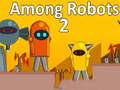 Gioco Among Robots 2