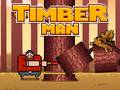 Gioco Timber Man