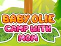 Gioco Baby Olie Camp with Mom