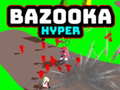 Gioco Bazooka Hyper
