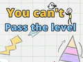 Gioco You can't pass level