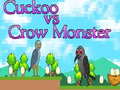 Gioco Cuckoo vs Crow Monster