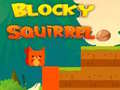 Gioco Blocky Squirrel