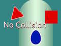 Gioco Without Collision